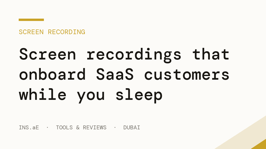 Screen recordings that onboard SaaS customers while you sleep